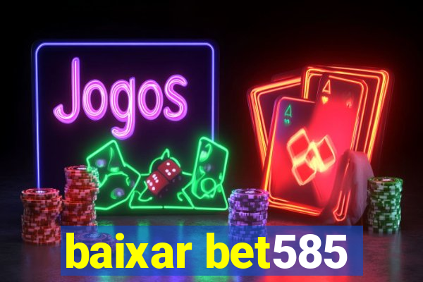 baixar bet585